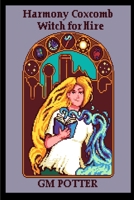 Harmony Coxcomb, Witch for Hire B0F5JXZCLR Book Cover