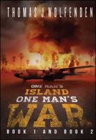 One Man's Island / One Man's War 1682612295 Book Cover