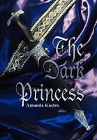 The Dark Princess 1598587102 Book Cover