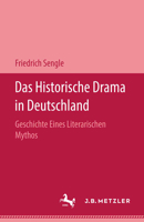 Das Historische Drama in Deutschland: Geschichte Eines Literarischen Mythos 3476989887 Book Cover