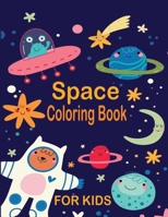 Space Coloring Book: 24 Coloring pages for kids . Astronauts, Planets, Space Ships for Kids Ages 6-8, 9-12. B08QBQL6TN Book Cover