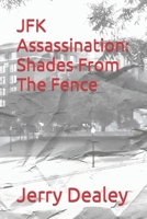 JFK Assassination: Shades From The Fence B0C47DWKRP Book Cover