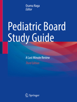 Pediatric Board Study Guide: A Last Minute Review 3031651472 Book Cover