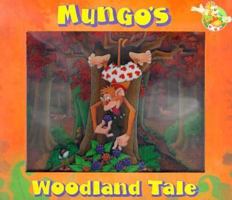 Mungo's Woodland Tale: A Stopframe Book 1900207303 Book Cover