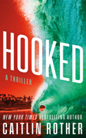 Hooked: A Thriller 1662532350 Book Cover
