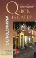 Quick Escapes Washington, D.C., 5th: Getaways from the Nation's Capital (Quick Escapes Series) 0762724749 Book Cover