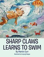 Sharp Claws Learns to Swim 1453514147 Book Cover