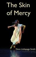 The Skin of Mercy 1907090576 Book Cover