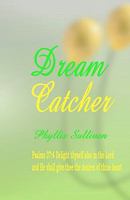 Dream Catcher 1452884099 Book Cover