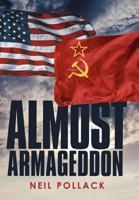 Almost Armageddon 1469773600 Book Cover