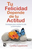 Tu felicidad depende de tu actitud 6070713370 Book Cover
