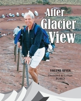 After Glacier View (On the Way to Glacier View) B0CW1Z88Z2 Book Cover