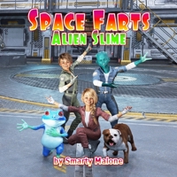 Space Farts: Alien Slime B0B9QY8YGP Book Cover