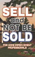 SELL and NOT be SOLD B0BHC51FLC Book Cover