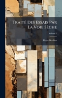 TraitÃ(c) Des Essais Par La Voie Sèche 1023852446 Book Cover