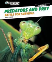 Predators and Prey: Battle for Survival 1477769560 Book Cover