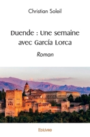 Duende: Une semaine avec García Lorca: Roman 2414577606 Book Cover