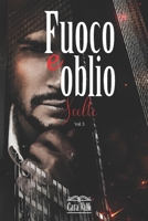 Fuoco e oblio: Scelte B086BDVP3Z Book Cover