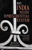 Why India Needs the Presidential System 9351363465 Book Cover