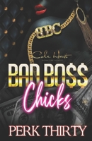 Bad Boss Chicks 1661196926 Book Cover