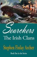 Searchers The Irish Clans 0990801934 Book Cover