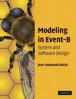 Modeling in Event-B: System and Software Engineering 0521895561 Book Cover