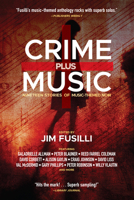 Crime Plus Music: Twenty Stories of Music-Themed Noir 1941110452 Book Cover