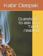 Questions to ask in a Tarot reading: Tarot Reading (Questions by querent) 1799278727 Book Cover