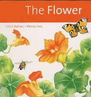 The Flower (Ecology Story Books) 0940793539 Book Cover