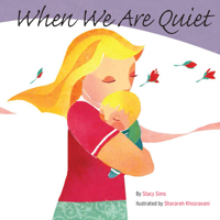 When We Are Quiet 1936669455 Book Cover