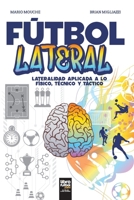 Fútbol Lateral (Spanish Edition) 631659142X Book Cover