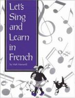 Let's Sing and Learn in French 0844214558 Book Cover
