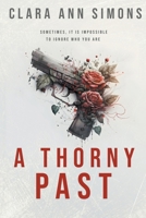 A Thorny Past B0CVK4CL3B Book Cover