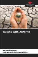Talking with Aurorita B0CHL7DJ53 Book Cover