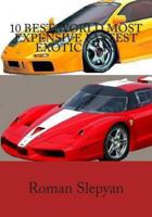 10 Best World Most Expensive Fastest Exotic Cars 1479125342 Book Cover