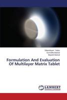 Formulation And Evaluation Of Multilayer Matrix Tablet 3659519715 Book Cover