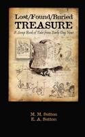Lost/Found/Buried Treasure: A Scrapbook of Tales from Early Day News B09R3DV4JJ Book Cover