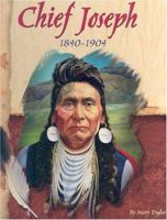 Chief Joseph: 1840 - 1904 (American Indian Biographies) 0736824448 Book Cover