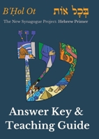 Answer Key for B'?ol Ot: Hebrew Primer - Color (Hebrew Edition) B0FJL1G8M8 Book Cover