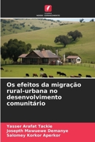 Os efeitos da migração rural-urbana no desenvolvimento comunitário (Portuguese Edition) 6208368731 Book Cover