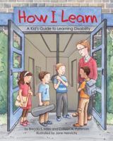 How I Learn: A Kid's Guide to Learning Disability 1433816601 Book Cover