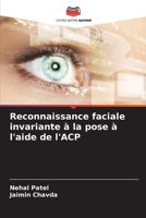 Reconnaissance faciale invariante à la pose à l'aide de l'ACP (French Edition) 6209457207 Book Cover