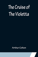 The Cruise of the Violetta 1979005222 Book Cover