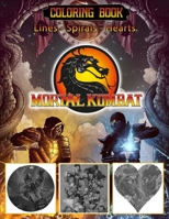 Mortal Kombat Lines Spirals Hearts Coloring Book B094CXWT6Q Book Cover