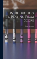 Introduction To Playing From Score 1019260033 Book Cover