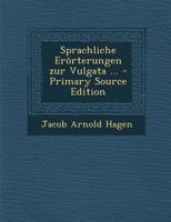 Sprachliche Er�rterungen Zur Vulgata ... 0270869034 Book Cover