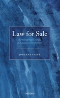 Law for Sale: A Philosophical Critique of Regulatory Competition 0198839499 Book Cover