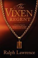 The Vixen Regent 1478241853 Book Cover