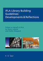 Ifla Library Building Guidelines: Developments & Reflections 359811768X Book Cover