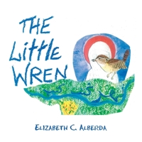 The Little Wren 1982239573 Book Cover